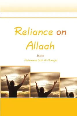 La confiance en Allah - Reliance on Allaah