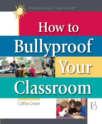 Comment protéger votre classe contre l'intimidation - How to Bullyproof Your Classroom