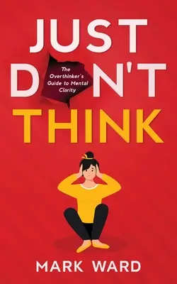 Ne pensez pas - Just Don't Think