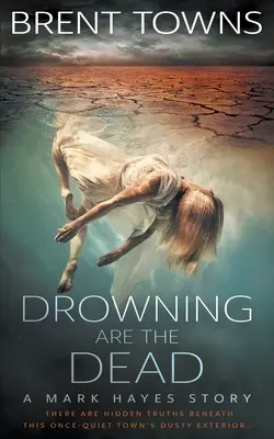 Les morts se noient : Mystère d'un détective privé - Drowning are the Dead: A Private Investigator Mystery