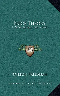 La théorie des prix : Un texte provisoire (1962) - Price Theory: A Provisional Text (1962)