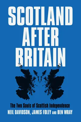 L'Écosse après la Grande-Bretagne - Scotland After Britain