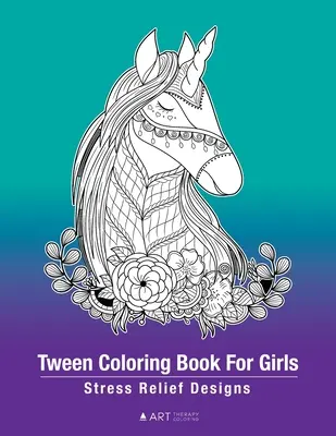 Livre de coloriage pour filles : Stress Relief Designs : Pages détaillées de Zendoodle pour la relaxation, préadolescentes, âgées de 8 à 12 ans, dessins complexes de Zentangle. - Tween Coloring Book For Girls: Stress Relief Designs: Detailed Zendoodle Pages For Relaxation, Preteens, Ages 8-12, Complex Intricate Zentangle Drawi