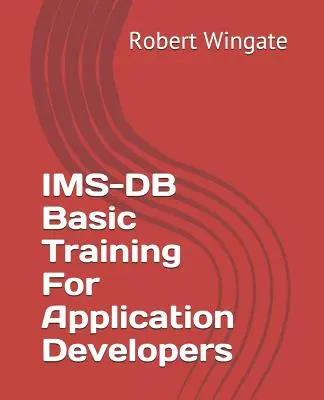 Formation de base à IMS-DB pour les développeurs d'applications - IMS-DB Basic Training For Application Developers