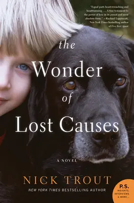 La merveille des causes perdues - The Wonder of Lost Causes