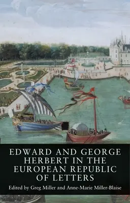 Edward et George Herbert dans la République européenne des lettres - Edward and George Herbert in the European Republic of Letters