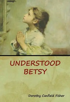 Betsy la compréhensive - Understood Betsy