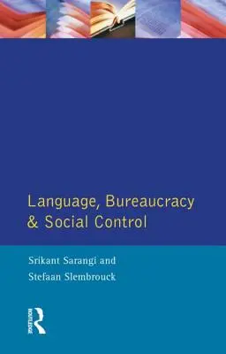 Langue, bureaucratie et contrôle social - Language, Bureaucracy and Social Control