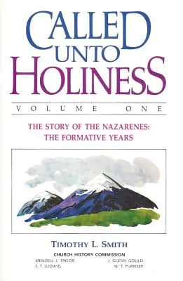 Appelés à la sainteté, Volume 1 - Called Unto Holiness, Volume 1