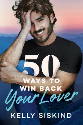 50 façons de reconquérir votre amant - 50 Ways to Win Back Your Lover
