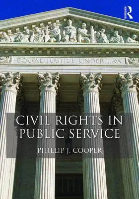 Les droits civils dans le service public - Civil Rights in Public Service