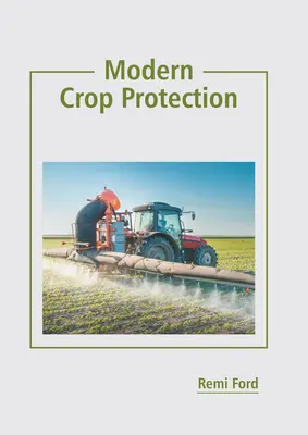 Protection moderne des cultures - Modern Crop Protection