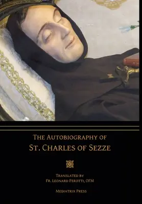 Autobiographie de Saint Charles de Sezze - The Autobiography of St. Charles of Sezze