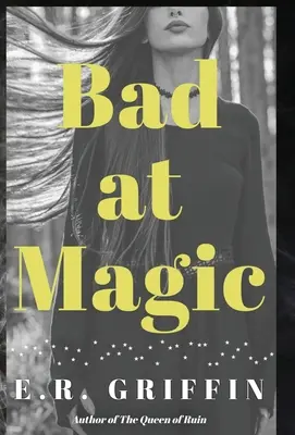 Mauvais en magie - Bad at Magic