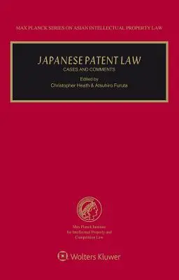 Le droit japonais des brevets : Cas et commentaires - Japanese Patent Law: Cases and Comments
