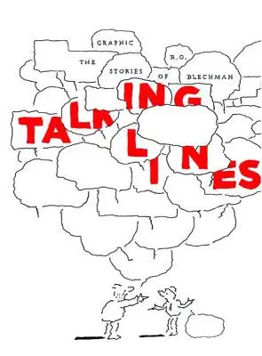 Talking Lines : Les histoires graphiques de R. O. Blechman - Talking Lines: The Graphic Stories of R. O. Blechman