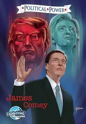 Pouvoir politique : James Comey - Political Power: James Comey