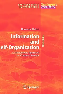 Information et auto-organisation : Une approche macroscopique des systèmes complexes - Information and Self-Organization: A Macroscopic Approach to Complex Systems