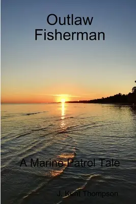 Pêcheur hors-la-loi - Outlaw Fisherman