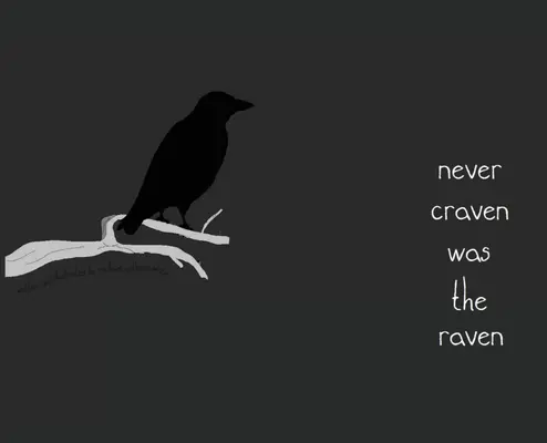 Le corbeau n'a jamais craqué - Never Craven Was the Raven