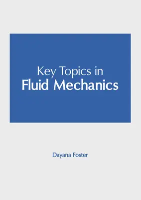 Thèmes clés en mécanique des fluides - Key Topics in Fluid Mechanics