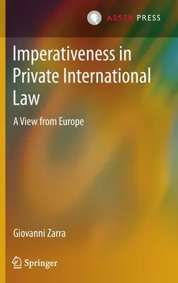 L'impérativité en droit international privé : Un point de vue européen - Imperativeness in Private International Law: A View from Europe