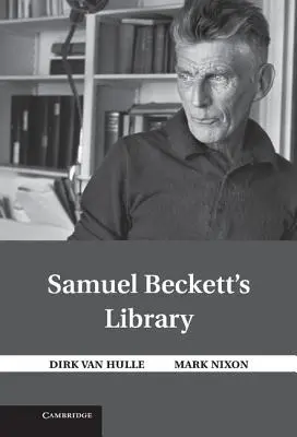 La bibliothèque de Samuel Beckett - Samuel Beckett's Library