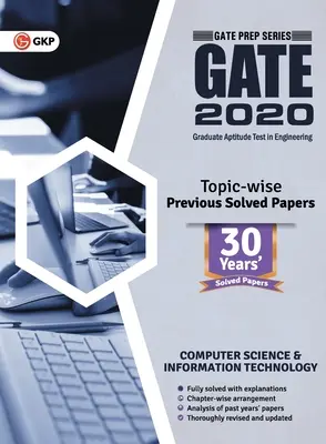 Gate 2020 : Computer Science and Information Technology 30 Years' Topic-wise Previous Solved Papers (en anglais) - Gate 2020: Computer Science and Information Technology 30 Years' Topic-wise Previous Solved Papers