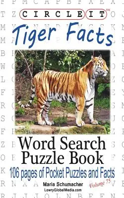 Encerclez-le, Faits sur les tigres, mots cachés, livre de puzzles - Circle It, Tiger Facts, Word Search, Puzzle Book