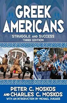 Les Américains d'origine grecque : Lutte et réussite - Greek Americans: Struggle and Success