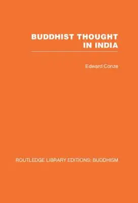 La pensée bouddhiste en Inde : Les trois phases de la philosophie bouddhiste - Buddhist Thought in India: Three Phases of Buddhist Philosophy