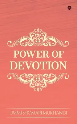 Le pouvoir de la dévotion - Power of Devotion