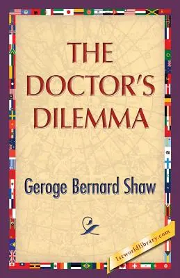 Le dilemme du docteur - The Doctor's Dilemma