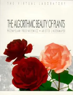 La beauté algorithmique des plantes - The Algorithmic Beauty of Plants