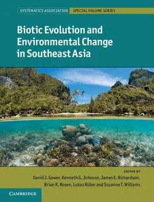 Évolution biotique et changement environnemental en Asie du Sud-Est - Biotic Evolution and Environmental Change in Southeast Asia