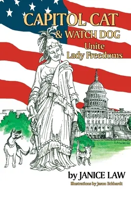 Le chat du Capitole et le chien de garde s'unissent pour la liberté des femmes - Capitol Cat & Watch Dog Unite Lady Freedoms
