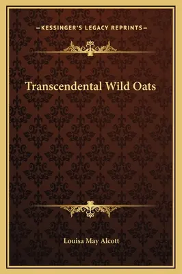 Avoine sauvage transcendantale - Transcendental Wild Oats