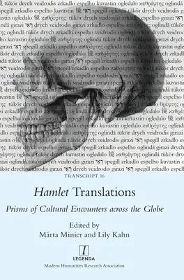 Traductions de Hamlet : Prismes de rencontres culturelles à travers le monde - Hamlet Translations: Prisms of Cultural Encounters across the Globe