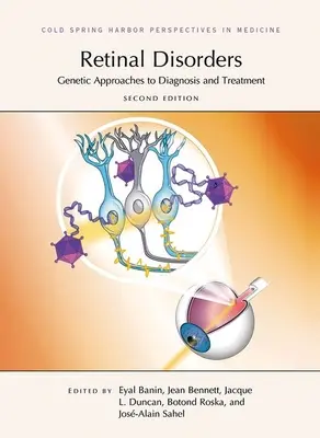 Troubles de la rétine : Approches génétiques du diagnostic et du traitement, deuxième édition - Retinal Disorders: Genetic Approaches to Diagnosis and Treatment, Second Edition