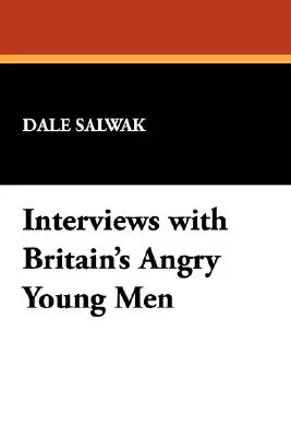 Entretiens avec les jeunes hommes en colère de Grande-Bretagne - Interviews with Britain's Angry Young Men