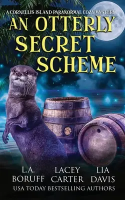 Un plan secret de la Loutre : Une série complète de fiction féminine paranormale - An Otterly Secret Scheme: A Paranormal Women's Fiction Complete Series