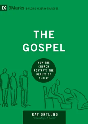 L'Évangile : Comment l'Eglise présente la beauté du Christ - The Gospel: How the Church Portrays the Beauty of Christ