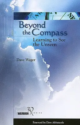 Au-delà de la boussole : Apprendre à voir l'invisible - Beyond the Compass: Learning to See the Unseen