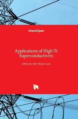 Applications de la supraconductivité à haute température - Applications of High-Tc Superconductivity