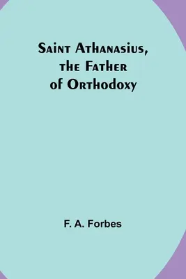 Saint Athanase, le père de l'orthodoxie - Saint Athanasius, the Father of Orthodoxy