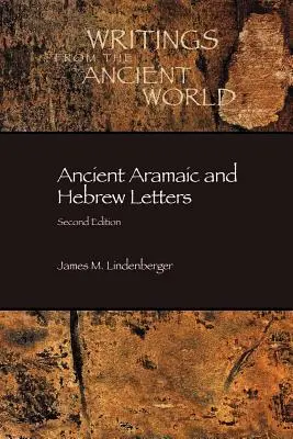 Lettres anciennes araméennes et hébraïques, deuxième édition - Ancient Aramaic and Hebrew Letters, second edition