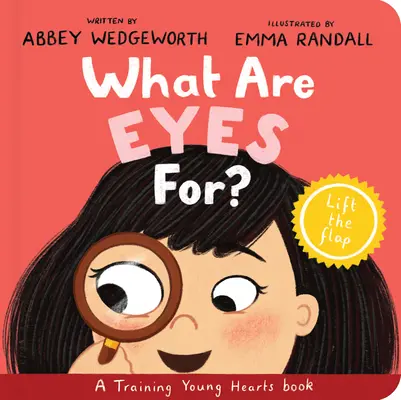À quoi servent les yeux ? Livre de bord : Un livre à soulever et à rabattre - What Are Eyes For? Board Book: A Lift-The-Flap Board Book