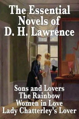 Les romans essentiels de D. H. Lawrence - The Essential Novels of D. H. Lawrence