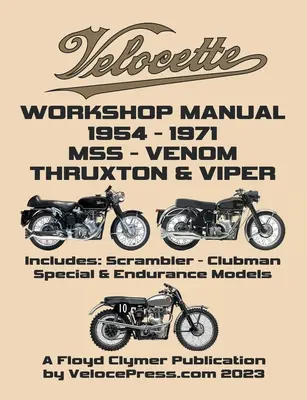 VELOCETTE 500cc & 350cc MSS, VENOM, THRUXTON & VIPER 1954-1971 MANUEL D'ATELIER & MANUEL DE PIECES ILLUSTREES - VELOCETTE 500cc & 350cc MSS, VENOM, THRUXTON & VIPER 1954-1971 WORKSHOP MANUAL & ILLUSTRATED PARTS MANUAL