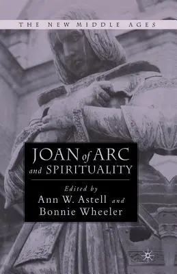 Jeanne d'Arc et la spiritualité - Joan of Arc and Spirituality